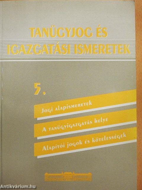 Tanügyjog és igazgatási ismeretek 5.