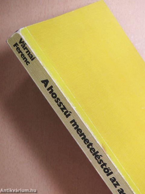 A hosszú meneteléstől az agresszióig