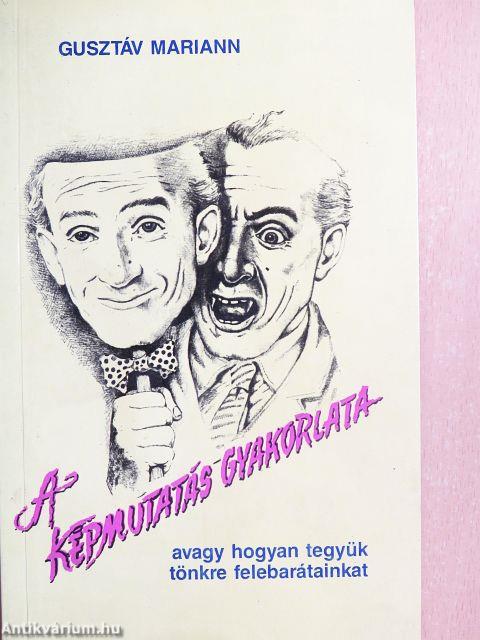 A képmutatás gyakorlata