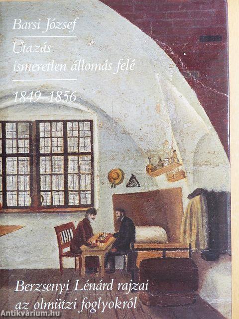 Utazás ismeretlen állomás felé 1849-1856