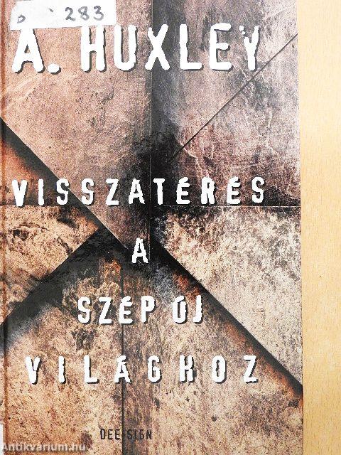 Visszatérés a Szép új világhoz