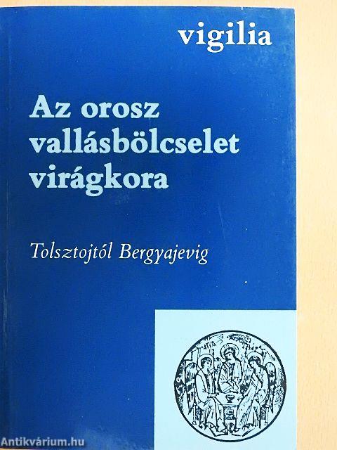 Az orosz vallásbölcselet virágkora I-II.