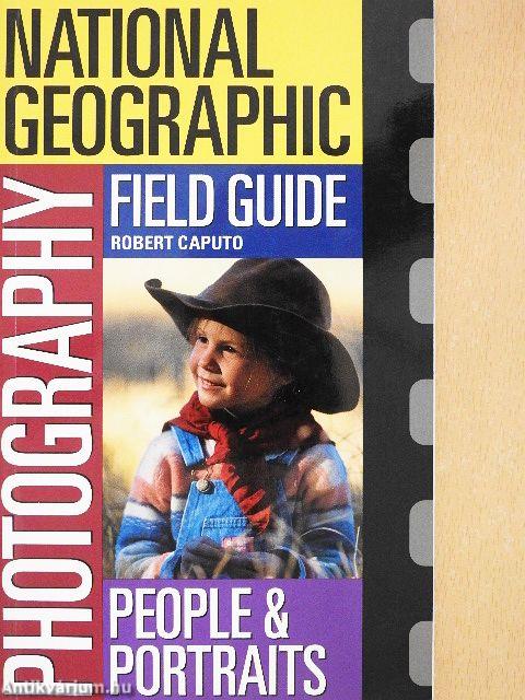 National Geographic Photography Field Guide - People & Portraits