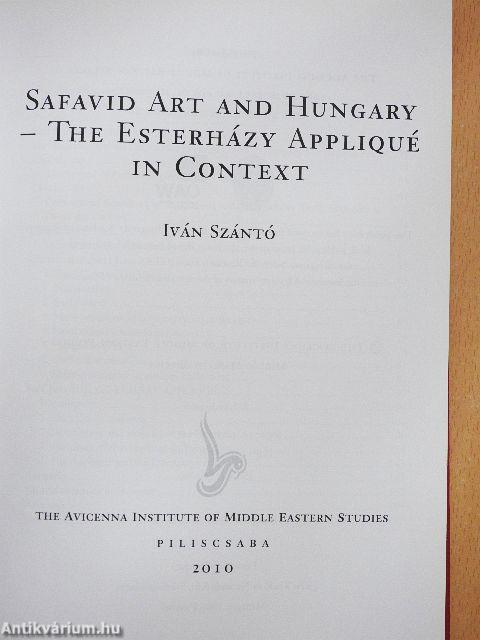 Safavid Art and Hungary - The Esterházy Appliqué in Context