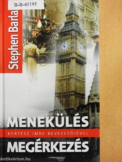 Menekülés és megérkezés