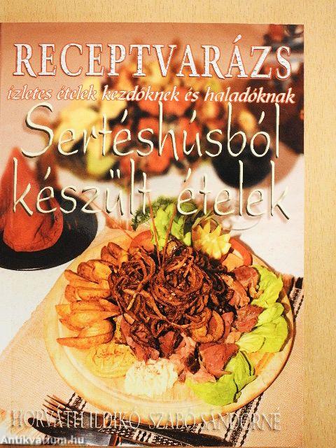 Sertéshúsból készült ételek