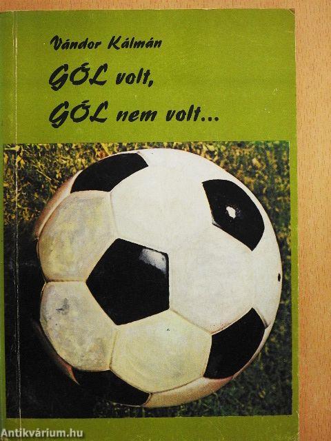 Gól volt, gól nem volt...