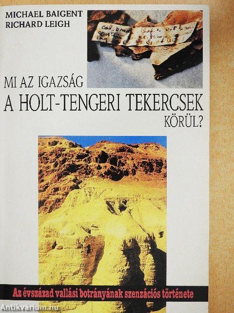 Mi az igazság a holt-tengeri tekercsek körül?