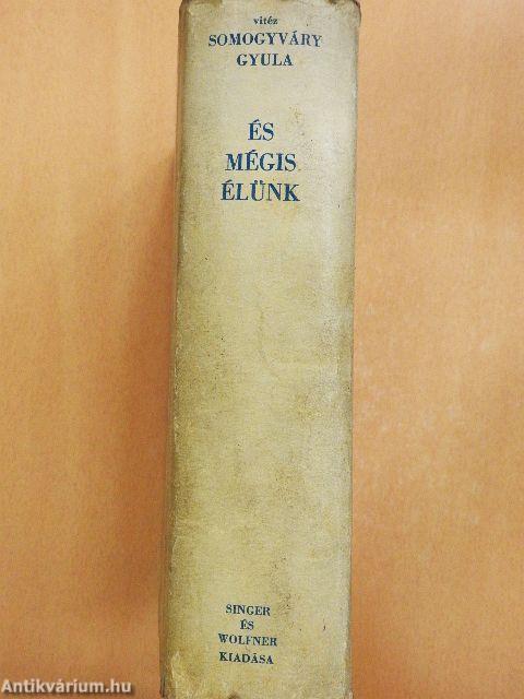 És mégis élünk I-II.