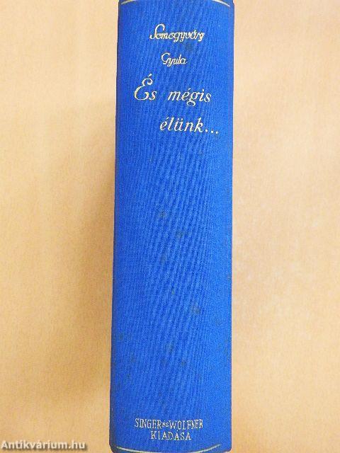 És mégis élünk I-II.