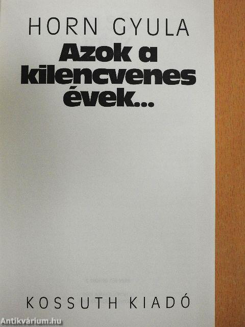 Azok a kilencvenes évek...