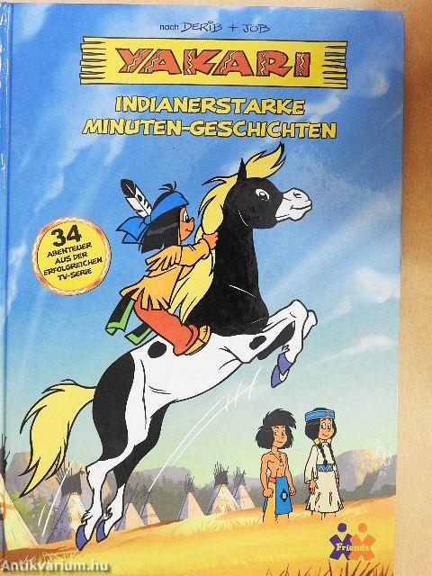 Yakari - Indianerstarke Minuten-Geschichten