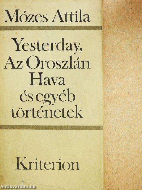 Yesterday, Az Oroszlán Hava és egyéb történetek