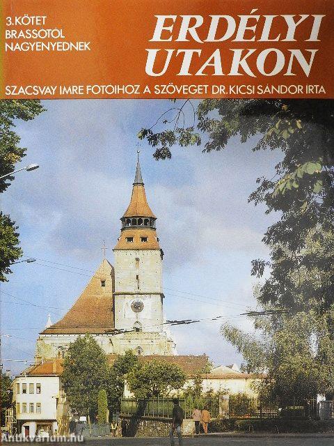 Erdélyi utakon III.