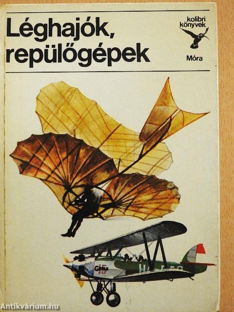 Léghajók, repülőgépek