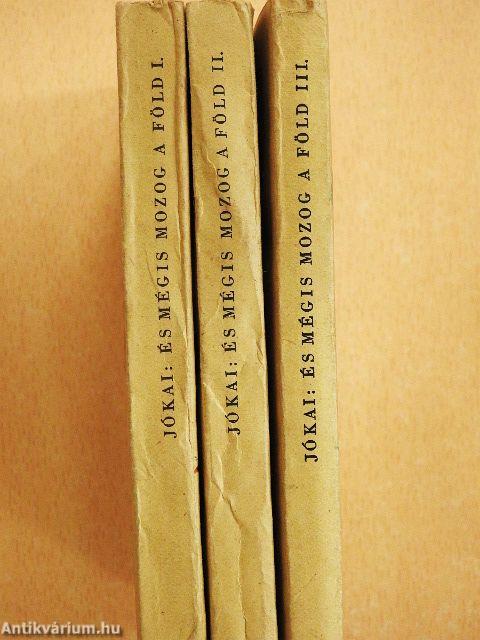 És mégis mozog a föld I-III.