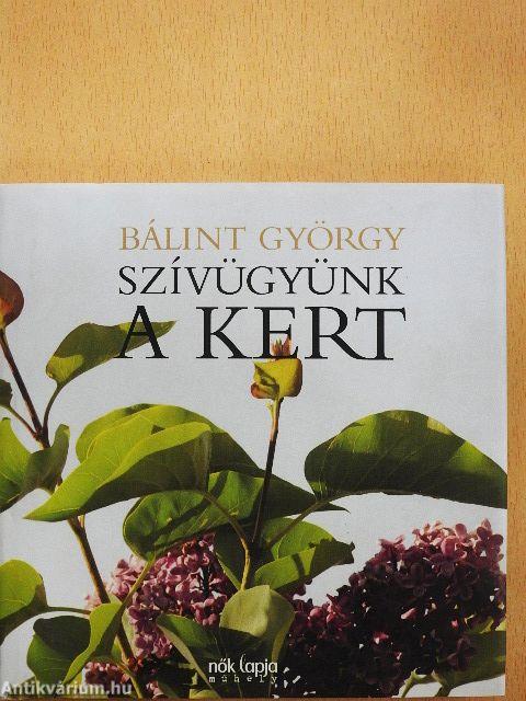 Szívügyünk a kert