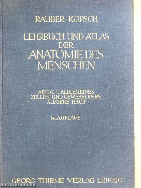 Lehrbuch und Atlas der Anatomie des Menschen 1-6.