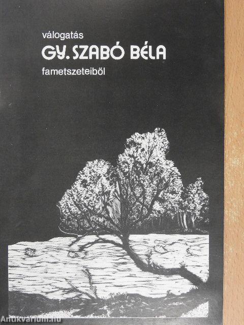 Válogatás Gy. Szabó Béla fametszeteiből