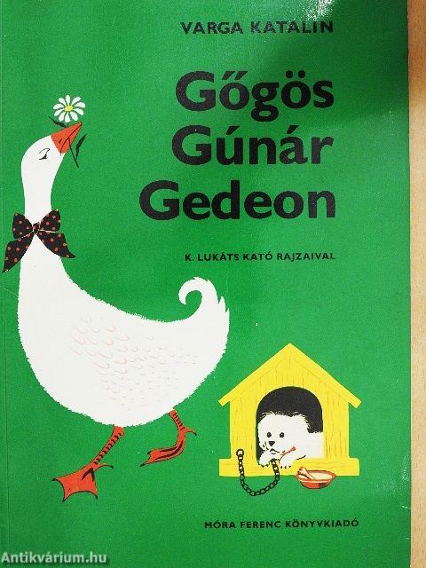 Gőgös Gúnár Gedeon