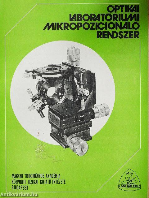 Optikai laboratóriumi mikropozicionáló rendszer