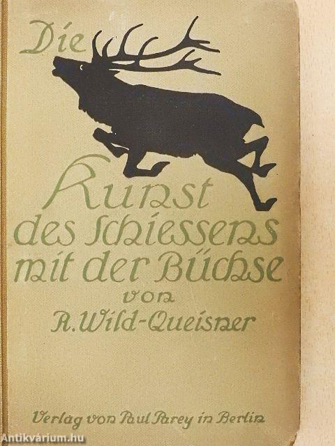 Die Kunst des Schiessens mit der Büchse (gótbetűs)