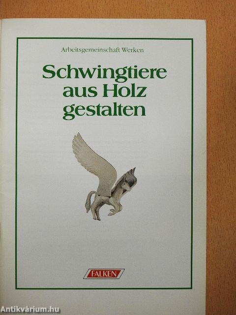 Schwingtiere aus Holz gestalten