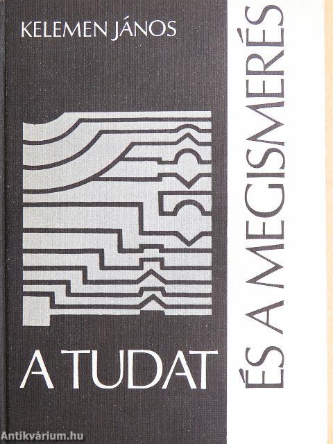 A tudat és a megismerés