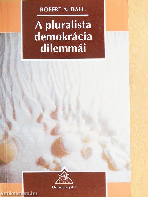 A pluralista demokrácia dilemmái