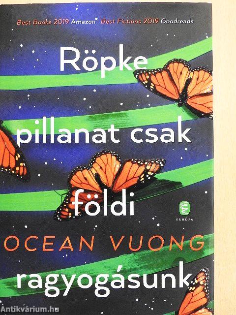 Röpke pillanat csak földi ragyogásunk