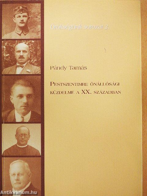 Pestszentimre önállósági küzdelme a XX. században