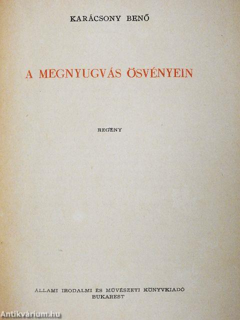 A megnyugvás ösvényein