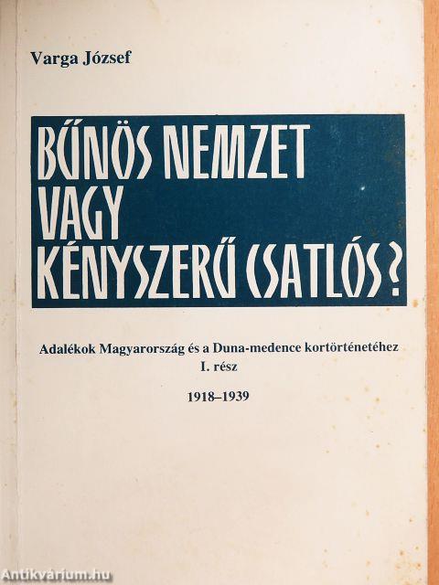 Bűnös nemzet vagy kényszerű csatlós? I.