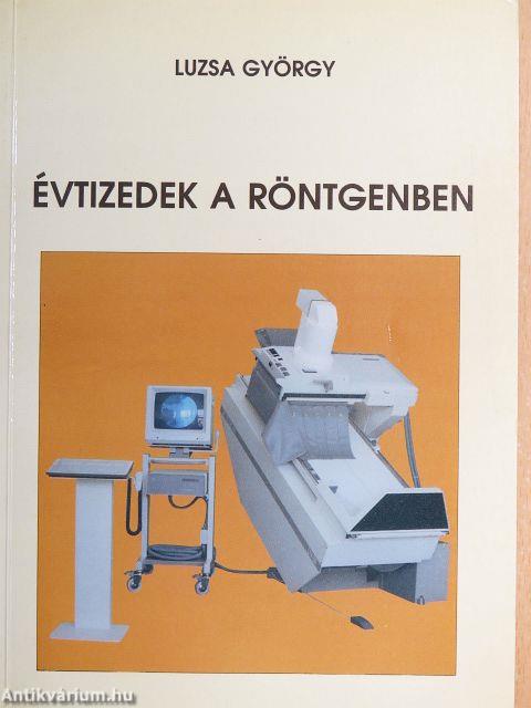 Évtizedek a röntgenben