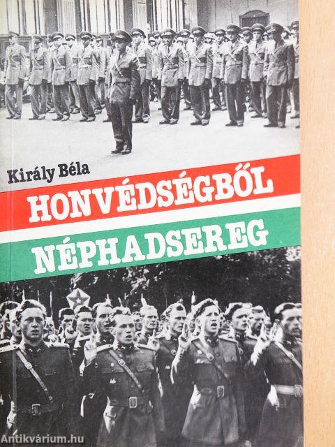 Honvédségből Néphadsereg