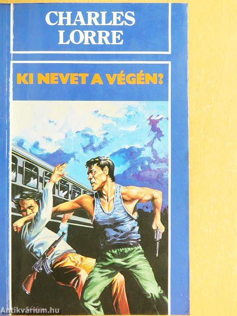 Ki nevet a végén?