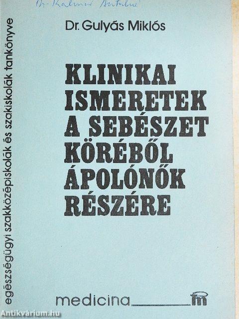 Klinikai ismeretek a sebészet köréből ápolónők részére