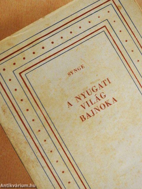 A Nyugati világ bajnoka