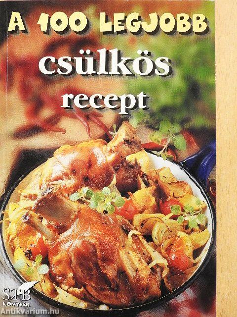 A 100 legjobb csülkös recept