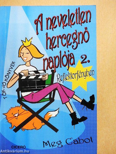 A neveletlen hercegnő naplója 2.