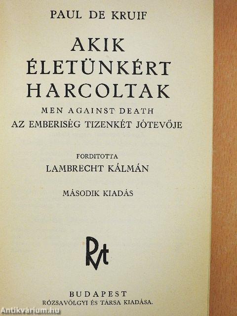 Akik életünkért harcoltak