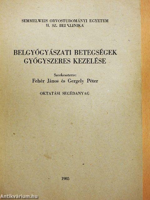 Belgyógyászati betegségek gyógyszeres kezelése