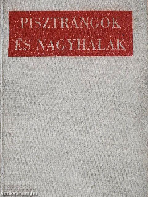 Pisztrángok és nagyhalak