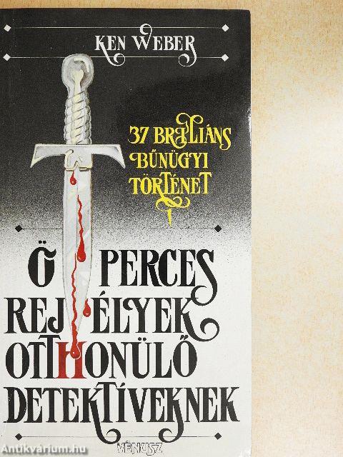 Ötperces rejtélyek otthonülő detektíveknek