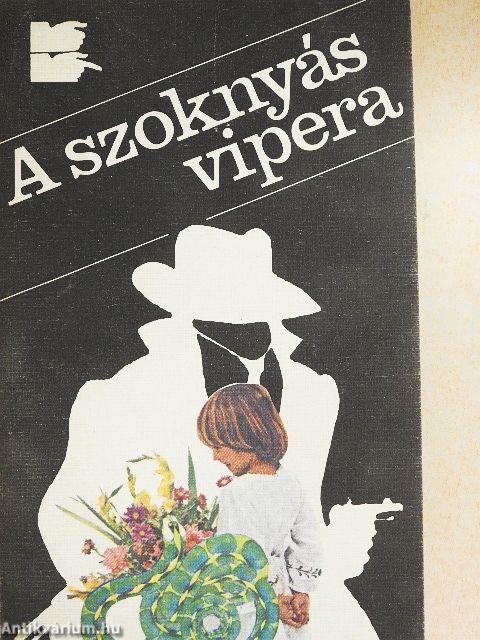 A szoknyás vipera/A gyilkos kulcsa