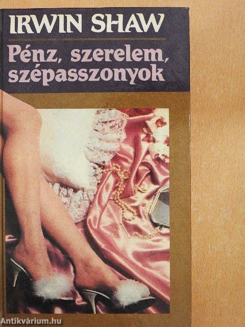 Pénz, szerelem, szépasszonyok