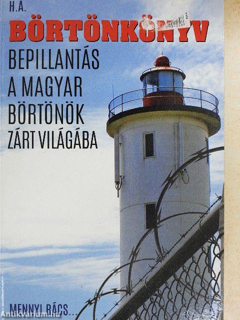 Mennyi rács... Börtönkönyv