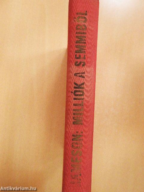 Milliók a semmiből