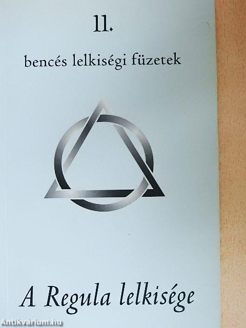 A Regula lelkisége