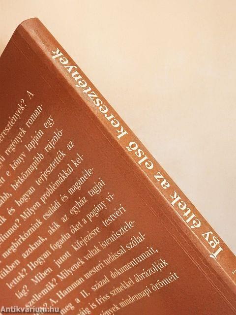 Így éltek az első keresztények 